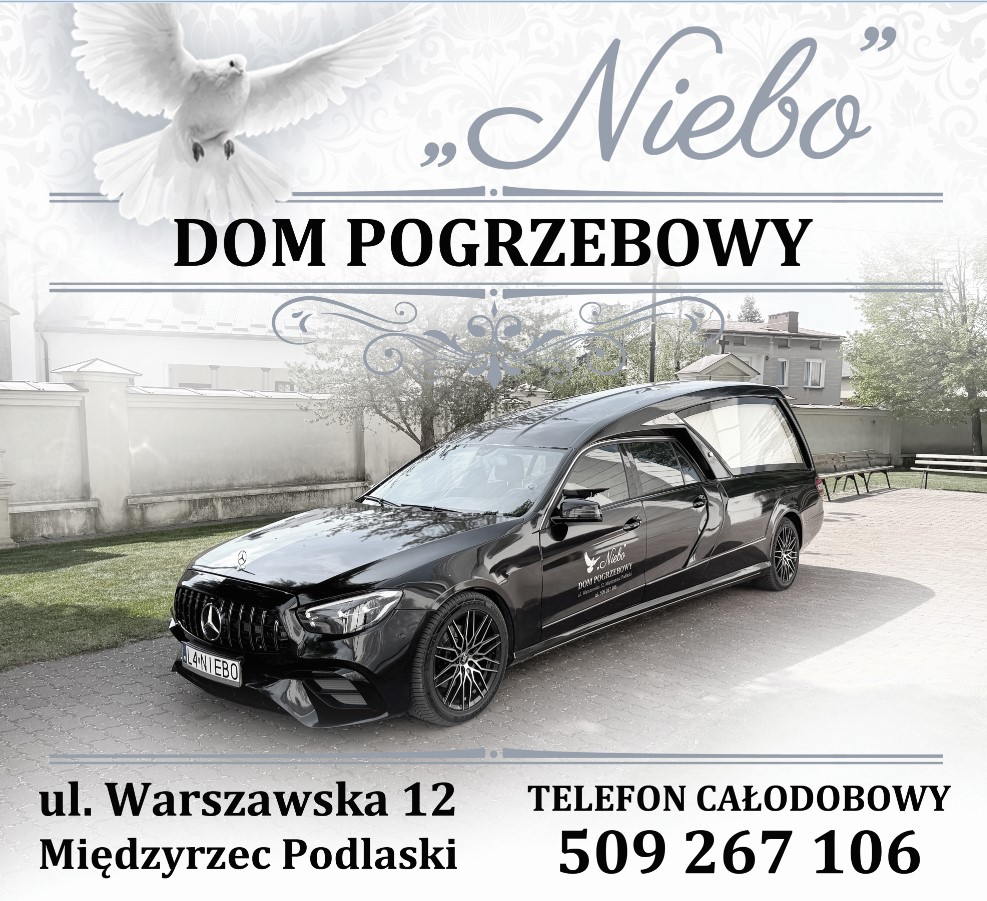Zakład Pogrzebowy NIEBO Kamil Wysokiński - usługi MIĘDZYRZEC PODLASKI usługi MIĘDZYRZEC PODLASKI